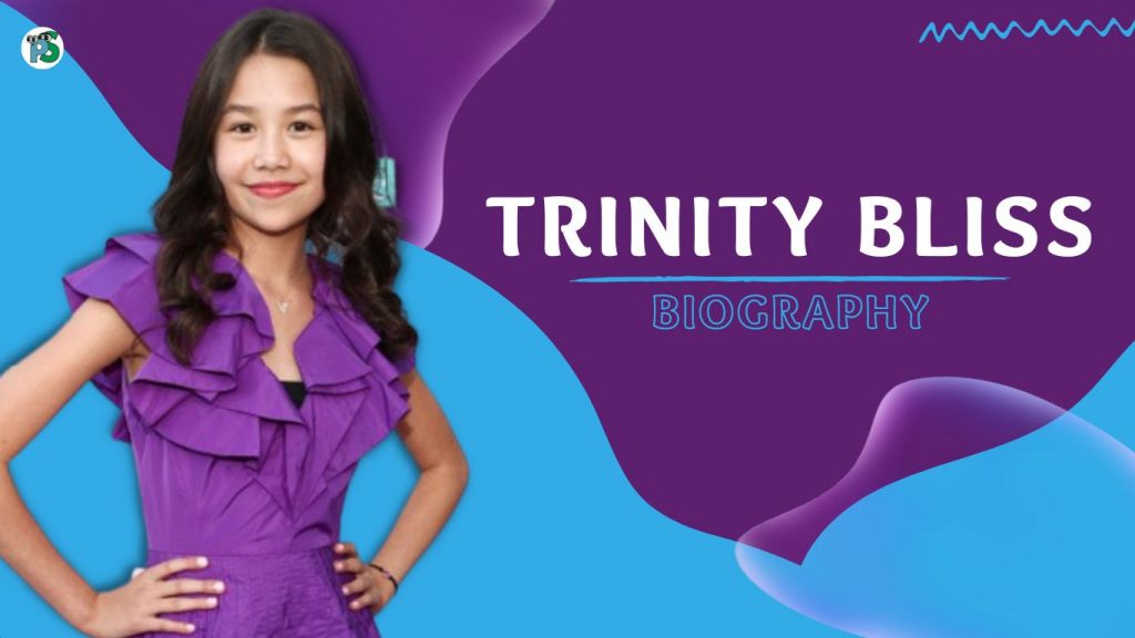 Trinity Bliss Biography