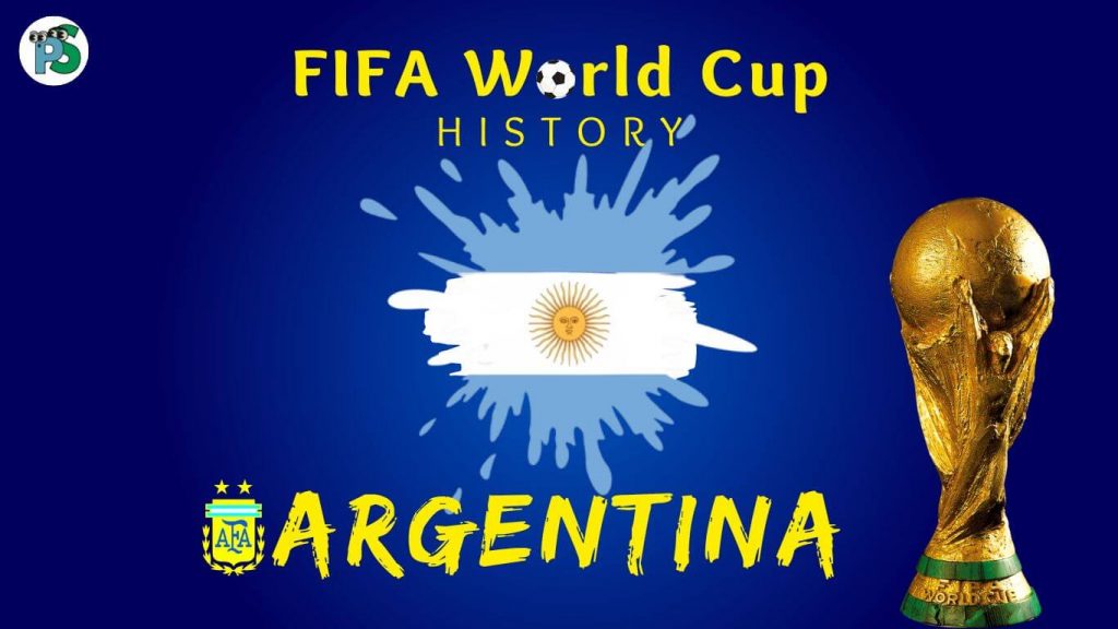 Argentina FIFA World Cup History