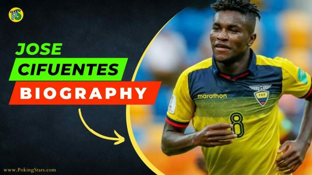 Jose Cifuentes Biography – FIFA 2022, Career, Net Worth & Facts